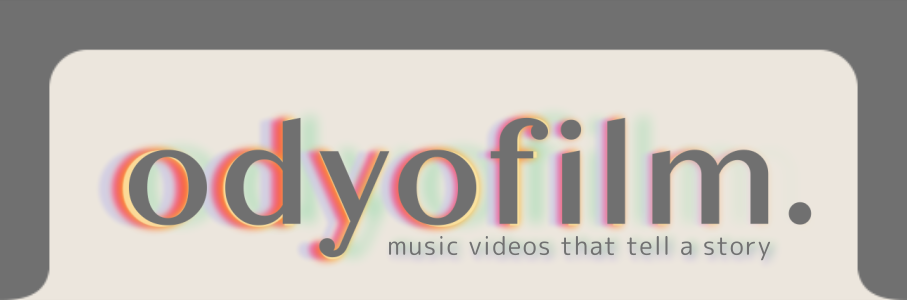 odyofilm. — music videos that tells a story